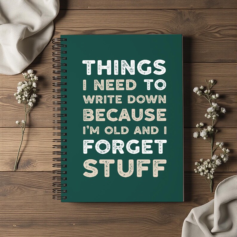 Things To Remember Notepad: Funny Notebook, Sarcastic Retirement Gift For Dad, Friend, Coworker