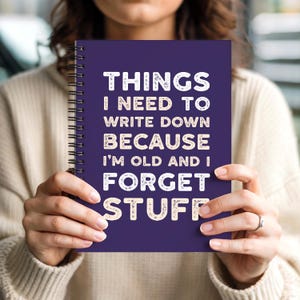Things To Remember Notepad: Funny Notebook, Sarcastic Retirement Gift For Dad, Friend, Coworker