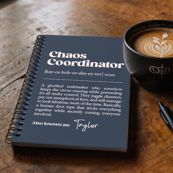 Personalised Chaos Coordinator Notebook: Funny Definition Journal, Custom Name, Gift for Boss