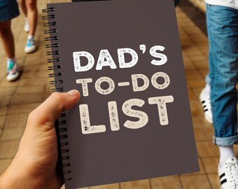 Dad's To-Do List, Funny Father's Day Notebook, Gag Gift For Dads, Bold Sarcastic Journal For Men, Gift For Husband Or Boss