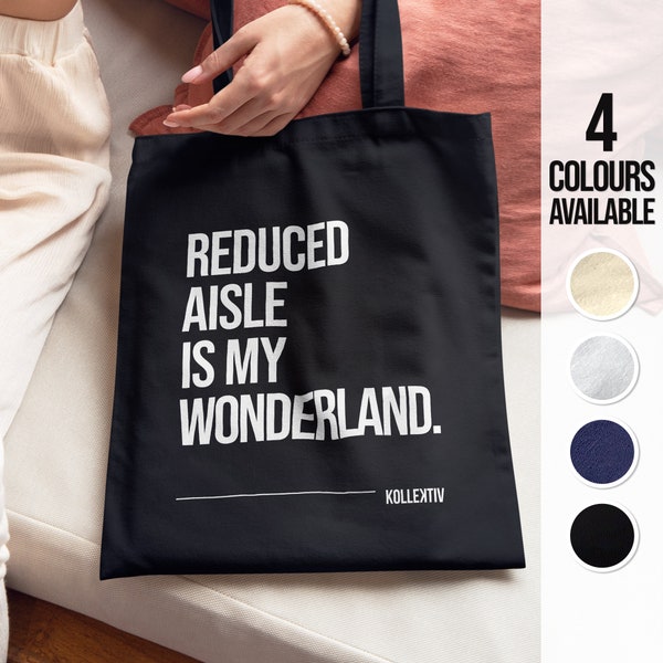 Reduced Aisle Is My Wonderland, Slogan Tote Bag With Funny Quote, Lightweight Cotton Bag, Everyday Shoulder Shopper Bag For Shopaholic BFF