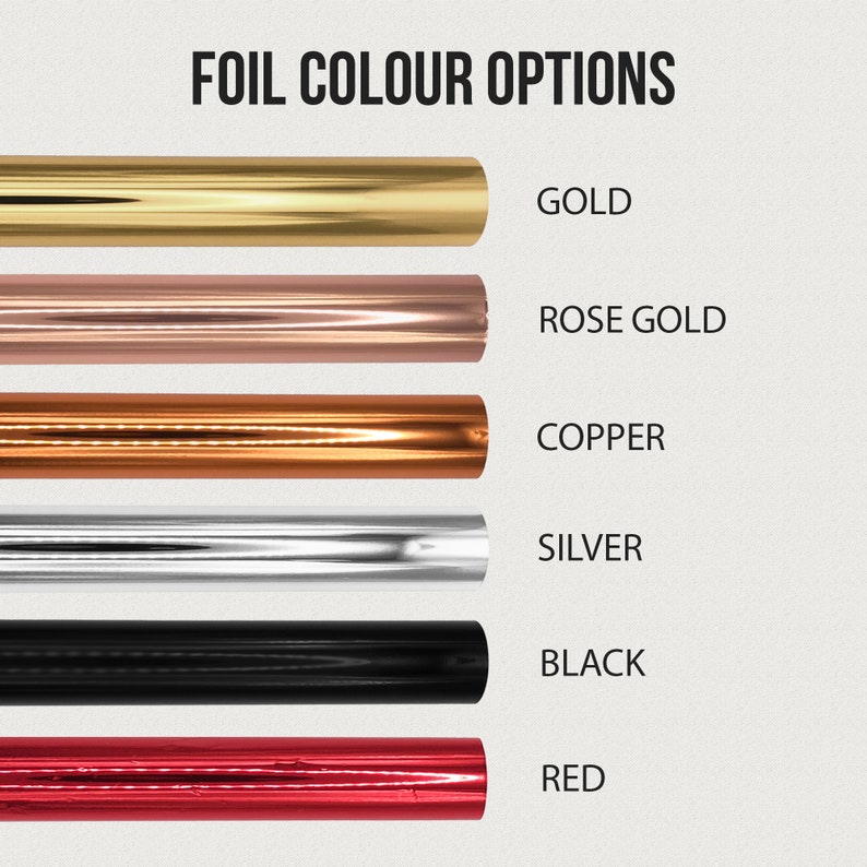 May include: Foil color options for a craft project. The colors are gold, rose gold, copper, silver, black, and red.