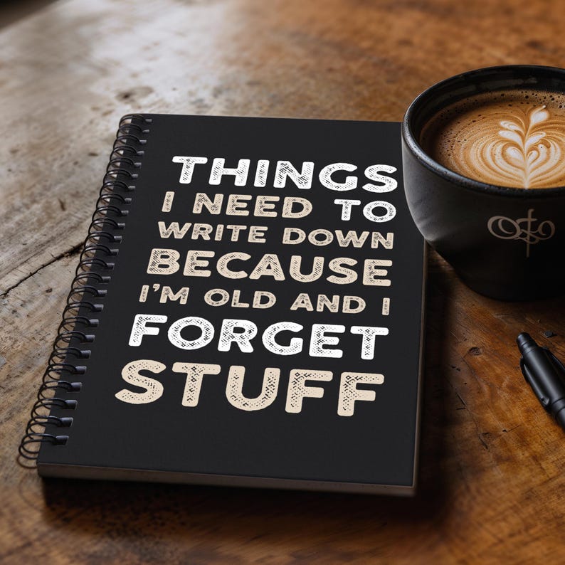 Things To Remember Notepad: Funny Notebook, Sarcastic Retirement Gift For Dad, Friend, Coworker