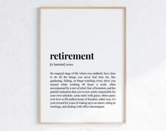 Funny Retirement Definition Print: Sarcastic Coworker Gift (Digital Download)