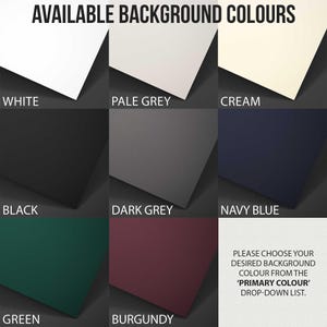 May include: Image showcasing a selection of background colors: white, pale grey, cream, black, dark grey, navy blue, green, and burgundy. Text indicates the colors are available and to choose from a drop-down list.