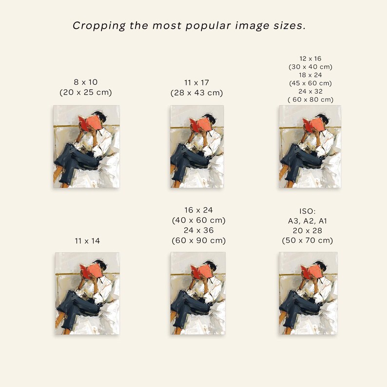 May include: An illustration showing various image sizes for cropping. The image features a person reading a book, with the sizes listed as 8 x 10 inches, 11 x 17 inches, 12 x 16 inches, 18 x 24 inches, 24 x 32 inches, 11 x 14 inches, 16 x 24 inches, 24 x 36 inches, and ISO sizes.