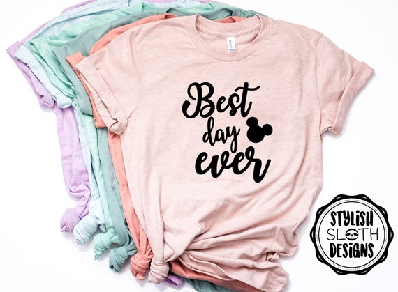 best day ever disney shirt