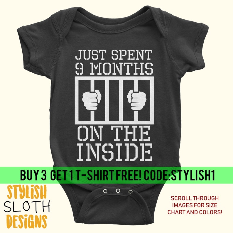 Just Did 9 Months on the Inside Funny Baby Body Suit Size 3-6 Mo