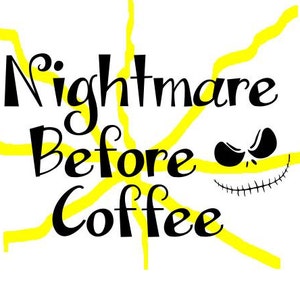 Nightmare Before Coffee SVG file