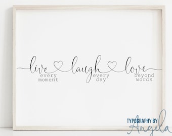 Live Every Moment Laugh Every Day Love Beyond Words Printable Sign | Words Connected by Heart | Bedroom Signs | Nursery Signs | Heart