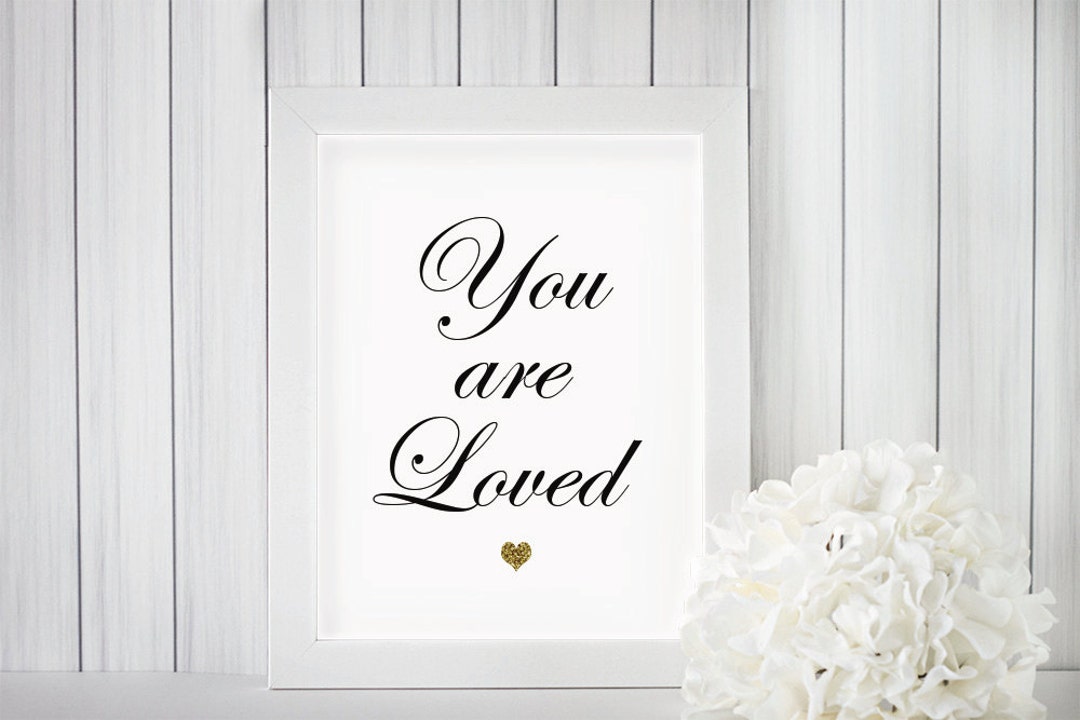 Black and Gold You Are Loved Poster, You Are Loved Print, Love Print