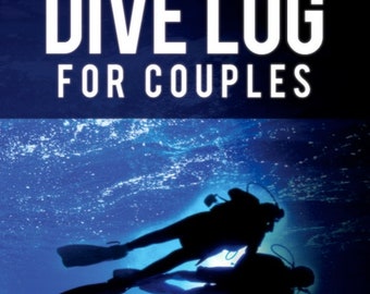 The Scuba Dive Log Book for Couples