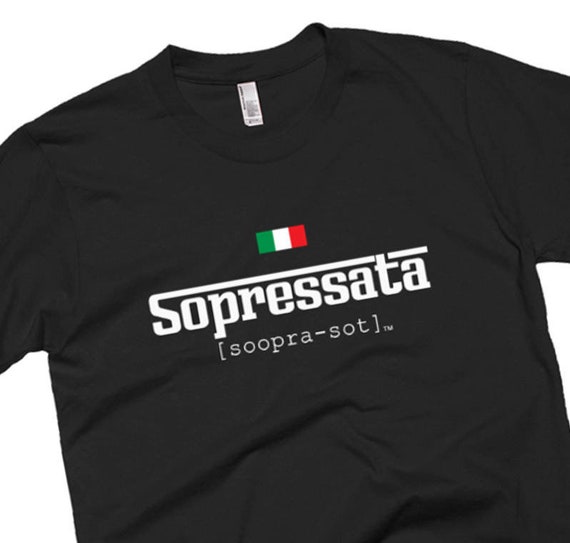 Italian Sopressata Pronunciation Tee Italy Food Pride T Shirt Etsy