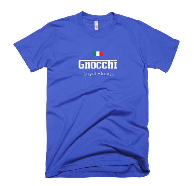 Italian Gnocchi Pronunciation Tee Italy Food Pride Tshirt Heritage