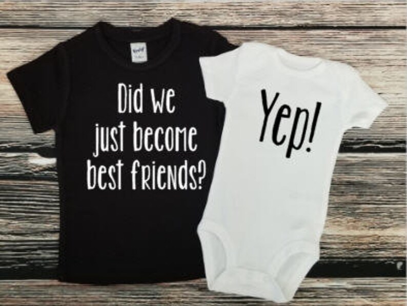 Did We Just Best Friends Yep Sibling Shirts Best Etsy