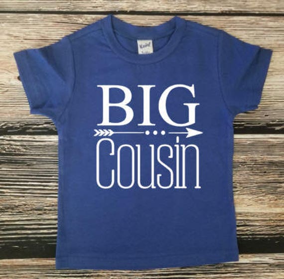 Big Cousin Shirt Future Big Cousin Cousin tShirt Etsy