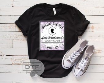 Download digital PNG - Bridgerton, Lady Whipdown, Spill the Tea, 1813, década de 1800, Transferência DTF