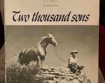 Two Thousand Sons: the Story of Cal Farley’s Boys Ranch