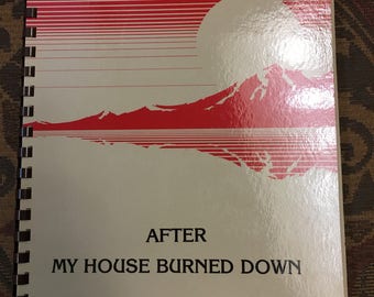 After My House Burned Down by Elaine Ward, 1982 autographed