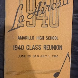 May include: A yellow pamphlet with black text announcing the 1940 Amarillo High School Class Reunion, scheduled for June 29, 30, and July 1, 1990.