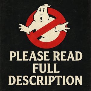 May include: A black and white image with a red circle and a white ghost with a crossed-out symbol. The text "PLEASE READ FULL DESCRIPTION" is below the circle.