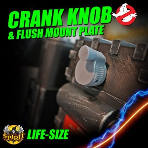 Spirit LIFE-SIZE Crank Knob & Flush Mounting Plate Upgrade // Halloween Ghostbusters Proton Pack