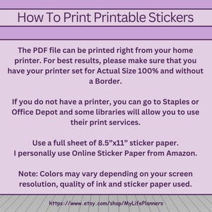 May include: A pink and white graphic with instructions on how to print printable stickers. The text includes information about printer settings, paper size, and color variations. The text also includes a website address: https://www.etsy.com/shop/MyLifePlanners