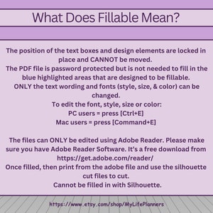 May include: A lilac-colored graphic explaining the meaning of "fillable" in the context of PDF files. It details how to edit text and fonts, with instructions for PC and Mac users. Includes a website address.