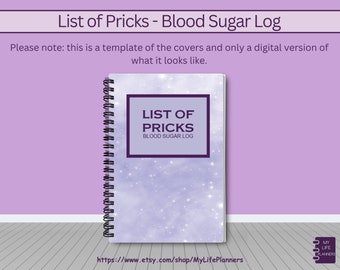 Blood Sugar Log, Blood Glucose Log, Sugar Tracker, Type 1 Diabetes, Type 2 Diabetes, Diabetic Journal, List of Pricks Journal, 5"x7"