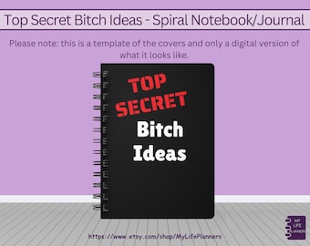 Top Secret Bitch Ideas, Journal, Spiral Bound Notebook, Bitch, Relief, Snarky, Sarcastic, Venting, Adult Humor, Fun Journal, Lined Notebook