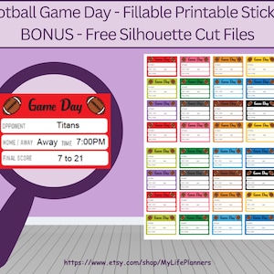 May include: Printable football game day stickers with fillable fields for opponent, time, and score. The stickers feature a red and white design with football graphics and the text "Game Day". Includes free silhouette cut files.