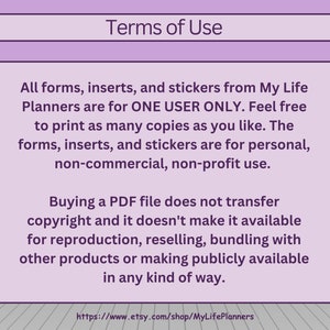 Op de afbeelding: Gebruiksvoorwaarden voor printbare formulieren, inlays en stickers van My Life Planners. De tekst stelt dat deze items voor &eacute;&eacute;n gebruiker zijn en zo vaak als nodig zijn voor persoonlijk, niet-commercieel en non-profit gebruik kunnen worden afgedrukt. Het stelt ook dat het kopen van een PDF-bestand geen auteursrechten overdraagt en niet mag worden doorverkocht of gebundeld met andere producten.