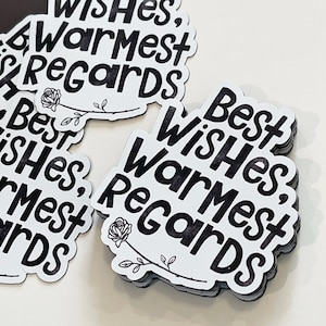 Best Wishes, Warmest Regards Magnet - Schitt&#39;s Creek Inspired