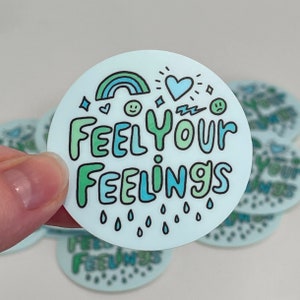 Feel Your Feelings Sticker