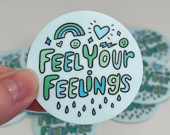 Feel Your Feelings Sticker