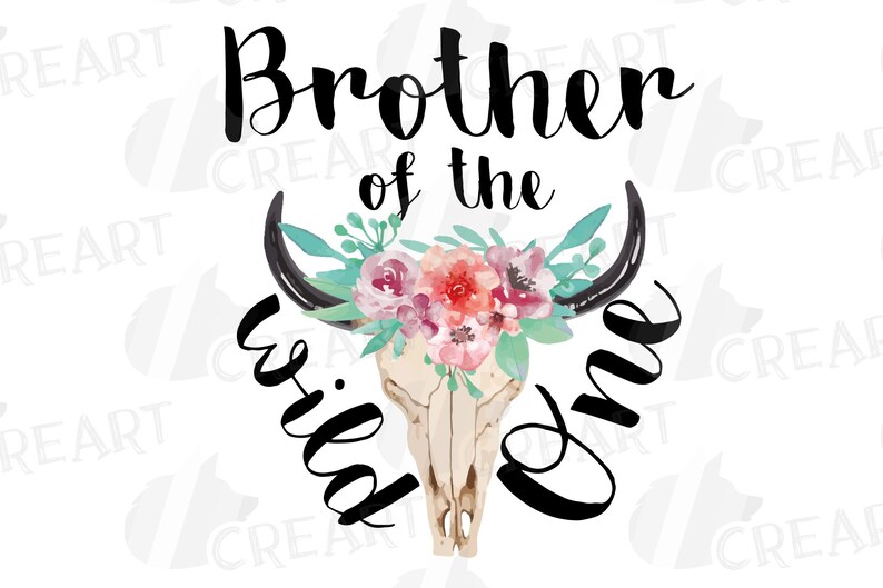 May include: A graphic design featuring a bull skull decorated with a floral arrangement in pink, coral, and teal. The text reads "Brother of the Wild One" in a stylish script, suitable for a birthday celebration.