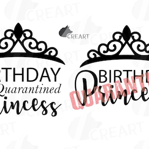 Puede incluir: Dos diseños en blanco y negro con una corona y el texto "Birthday Princess". El primer diseño incluye el texto "Quarantined" sobre la palabra "Princess".