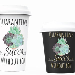 Gráfico de regalo imprimible divertido "Cuarentena exitosa sin ti". Regalo de cuarentena para pareja. Regalo divertido de taza con distanciamiento social. Gráfico suculento.