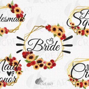 Sunflower and red roses frames of Bride Squad, Bridesmaid, Maid of Honor, I do Crew. Bridal shower Hen Party clipart, Bachelorette signs png
