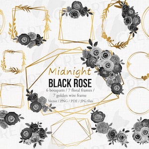 May include: A digital art collection featuring gold geometric frames and bouquets of black and gray roses. The text reads "Midnight Black Rose" with details about the included elements: bouquets, floral frames, and golden wire frames.