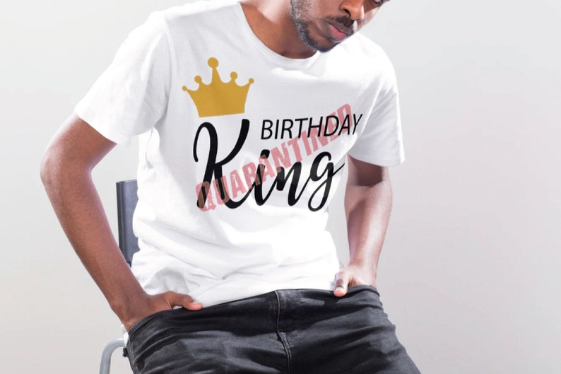 Download Quarantined Birthday King SVG cutting file. Social ...