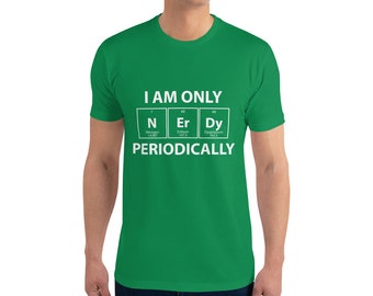 Periodic Table T-Shirt, Nerdy T-Shirt, Science Funny Shirt, Nerdy Shirts, Periodic Table Shirts