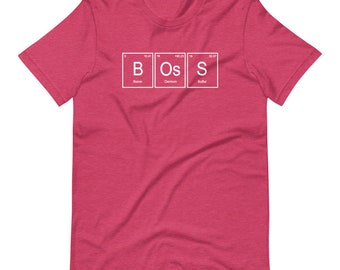 BOSS T-Shirt - Science, Periodic Table, Mens' Gift, Women's Gift, Geeky Shirt, Nerdy Shirt