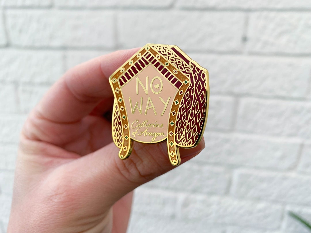 Catherine of Aragon 'NO WAY' Enamel Lapel Pin Badge Brooch SIX Tudor ...