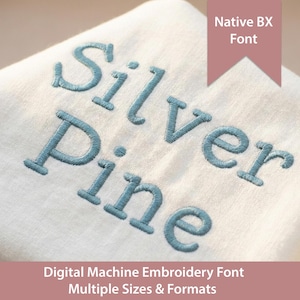 Silver Pine Embroidery Font: Satin Stitch Native BX Font (Digital Download)