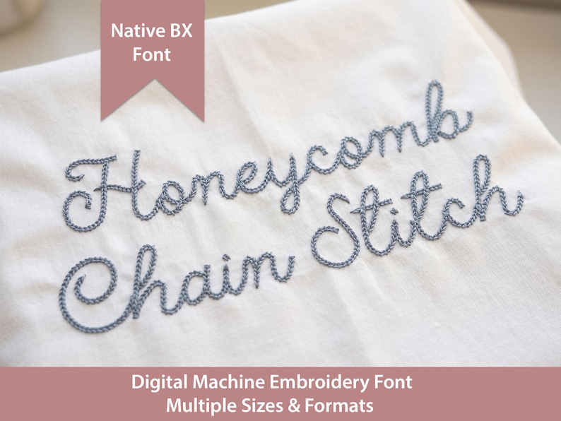 May include: Close-up of a white fabric with the words "Honeycomb Chain Stitch" embroidered in a blue-grey thread. A banner at the top reads "Native BX Font". The bottom banner says "Digital Machine Embroidery Font Multiple Sizes & Formats".