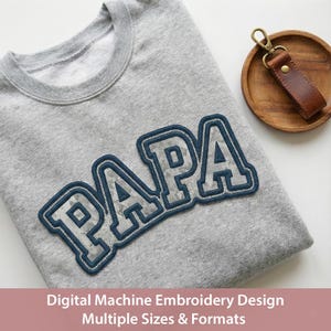 Papa Double Applique Embroidery Design, Varsity Letters, Instant Download, Digital Machine File