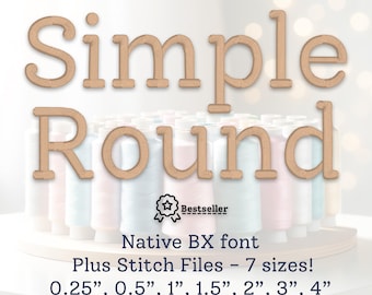 Machine embroidery font native BX font satin stitch Embrilliance Simple Round custom digitized font Quarter Inch 7 sizes stitch font