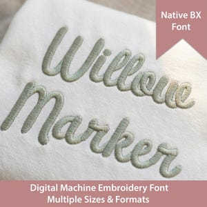 Willow Marker Machine Embroidery Font: Native BX, Satin Stitch