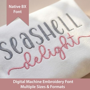 Seashell Delight Duo Embroidery Font: Native  BX, Satin Stitch (Digital Download)